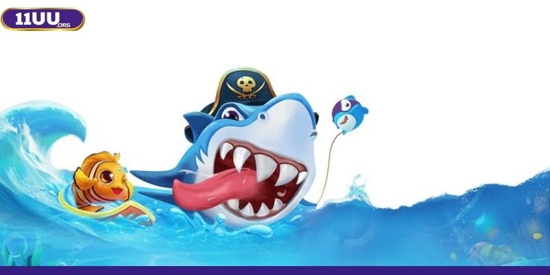 Tìm hiểu tổng quan về sảnh bắn cá 11UU